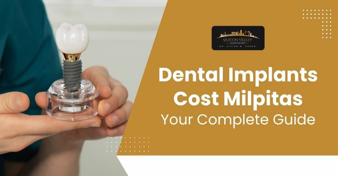 Dental Implant Cost Milpitas