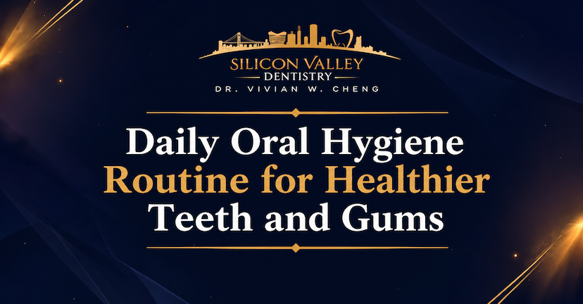 Daily Oral Hygiene Routine for Healthy Teeth & Gums