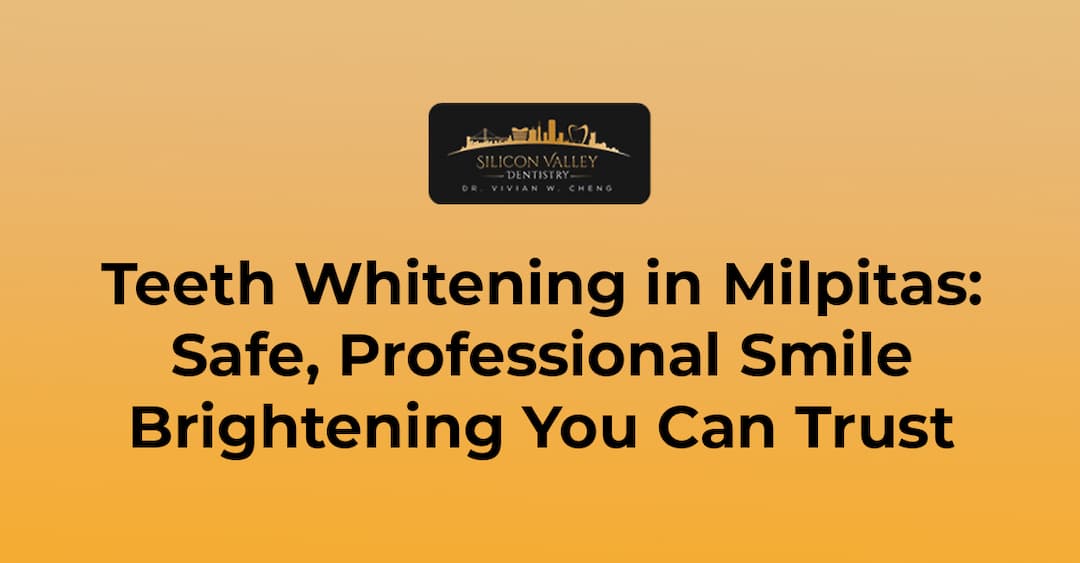 Teeth Whitening in Milpitas